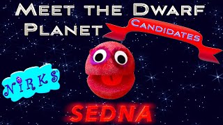 Meet Sedna  Meet the Dwarf Planets Ep 7  Outer Space  Astronomy Song for kids  The Nirks [upl. by Hahsi]