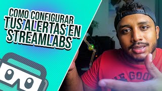 Como Configurar tus Alertas STREAMLABS  Tutorial [upl. by Arrait]