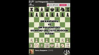 Garry Kasparov vs Lev Polugaevsky  Olympiad URS 1979 Moscow Russia  Chessgambit630 [upl. by Plato]