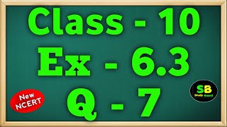 Class  10 Ex  63 Q7  Ex 63 Q7 Class10  Chapter 6 Triangles  Maths  NCERT CBSE [upl. by Llirred]