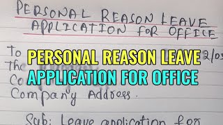 Personal reason leave application for office for two days [upl. by Crudden593]