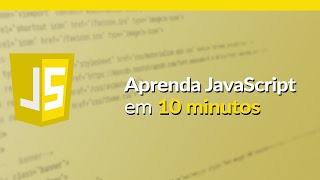 APRENDA JAVASCRIPT EM 10 MINUTOS [upl. by Colver]