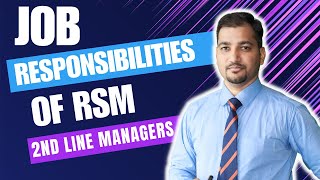 Job Responsibilities of RSM2nd Line Managers RSM  RBM [upl. by Thedric]