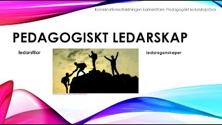 Pedagogiskt ledarskap ledarstilar och ledaregenskaper [upl. by Kan]