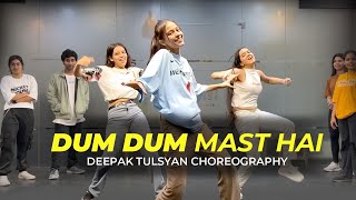 Dum Dum Mast hai  Full Class Video  Deepak Tulsyan Choreography  G M Dance Centre [upl. by Rebah]