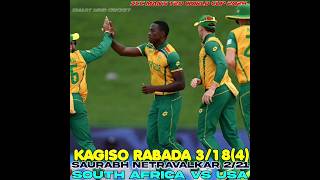 Kagiso Rabada Bowling 🔥sa vs Usa Saurabh Netravalkar Yorker 💥💯 [upl. by Eudosia]