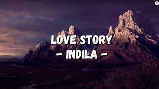 Indila  Love Story lyrics [upl. by Leisha]