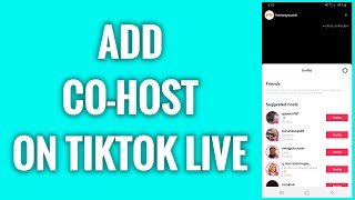 How To Add CoHost On TikTok Live [upl. by Lokim]