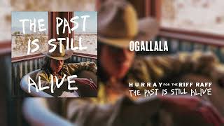 Hurray for the Riff Raff  Ogallala Official Audio [upl. by Ayikal]