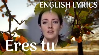 Eres Tu Mocedades English lyrics  letra en inglés [upl. by Boar238]