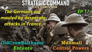 Strategic Command WW1 Icarus Mod1916 Ep 17 OldCrowBalthazor Entente vs MdSmall Central Powers [upl. by Duane]