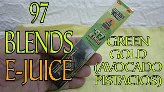 97 BLENDS EJUICEVAPE JUICE REVIEW GREEN GOLD AVOCADO PISTACIOS FLAVOR vlog26 [upl. by Gaelan571]