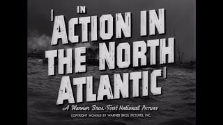 Action In The North Atlantic 1943  Original Theatrical Trailer  WB  1943 [upl. by Bork]