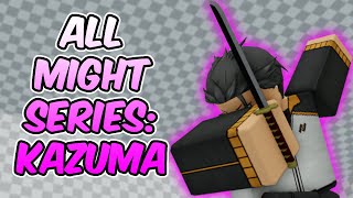 ABA All Might Series Kazuma Solos All Might [upl. by Steinberg]