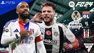 FC 24  Olympique Lyon vs Beşiktaş  Europa League 2024 Full Match  Lacazette Immobile  PS5™ 4K60 [upl. by Ahsoym801]