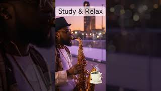 shorts Chill Café Music Saxophone Instrumental Love Songs amp Lo Fi House Rhythms for Relaxation スマホ [upl. by Ralyks]