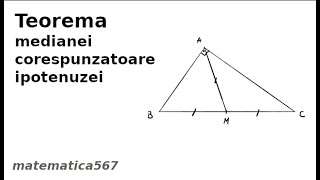 Teorema medianei corespunzatoare ipotenuzei [upl. by Skelly285]