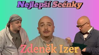 Všechny Nejlepší Scénky Zdeněk Izer 24 [upl. by Marlene761]