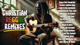 Best Christian Reggae Songs Cover Reggae Remixes [upl. by Eilram]