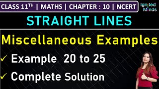 Class 11th Maths Chapter 10  Miscellaneous Examples  Example 20 to 25  Straight Lines  NCERT [upl. by Longfellow]