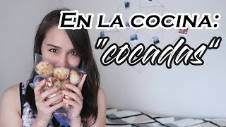 En la cocina “cocadas” [upl. by Legnaesoj]