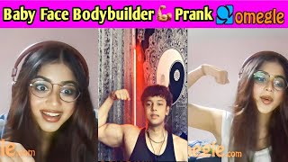 Baby Face Bodybuilder Found His Love On Omegle  Baby Face Prank  Crazy Girls Reactions omegle [upl. by Butterworth]