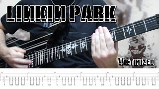 Linkin Park  Victimized Guitar Cover  TABS [upl. by Ennahs133]