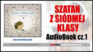 SZATAN Z SIÓDMEJ KLASY Audiobook MP3 🎧 cz 1  Pobierz Lektura Szkolna [upl. by Nnylcaj]