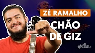 Chão de Giz  Zé Ramalho aula de violão simplificada [upl. by Allicsirp]