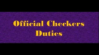 Official Checker Duties [upl. by Phelan]