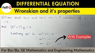 Lec 12  Part2 Wronskian and its properties  Differential Equation [upl. by Keppel]