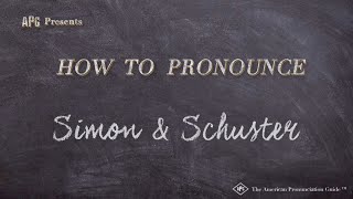 How to Pronounce Simon amp Schuster Real Life Examples [upl. by Jillane]