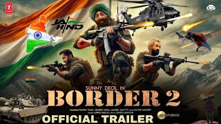 Border 2 Official Trailer l Hindi l Sunny Deol l Varun Dhawan l Bobby Deol l Akshay Khanna TSeries [upl. by Tnert]