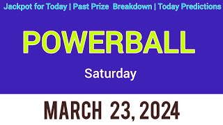 Powerball Jackpot for Saturday March 23 2024 [upl. by Ramed442]