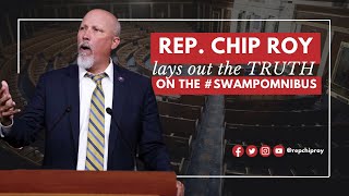 Rep Chip Roy lays out the TRUTH on the SwampOmnibus [upl. by Guibert34]