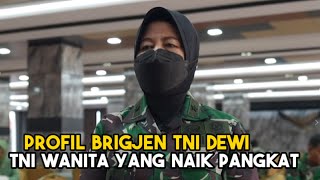 Profil Brigjen TNI Dewi Hartati Perwira TNI AD Wanita yang Naik Pangkat [upl. by Adnama]