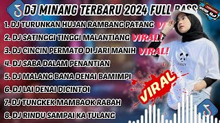 DJ MINANG TERBARU 2024 FULL BASS  VIRAL TIKTOK TURUNKAN HUJAN RAMBANG PATANG SATINGGI TINGGI [upl. by Bedelia]