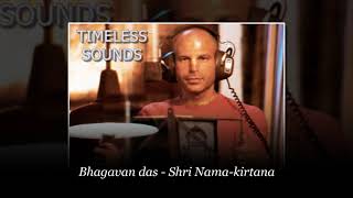 Bhagavan das – Shri Namakirtana [upl. by Killy]