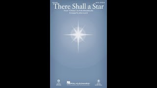 THERE SHALL A STAR SATB Choir  Felix Mendelssohnarr John Leavitt [upl. by Eissirhc510]