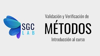 Curso Validación y Verificación de Métodos  Introducción [upl. by Yniar27]