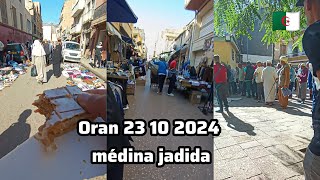 Oran médina jadida Tahtaha lambiance 23 10 2024 [upl. by Florri127]