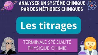 Titrages  Analyser un système par des méthodes chimiques  BAC Spécialité Physique Chimie [upl. by Oicirtap78]