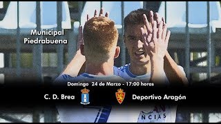 Previa CD Brea  Deportivo Aragón [upl. by Nailliw944]