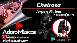 CHEIROSA Jorge amp Mateus Playback Oficial  Playback  Cifra [upl. by Rape]