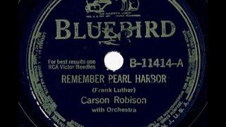 Carson Robison quotRemember Pearl Harborquot World War II song December 7 1941 [upl. by Adnovoj]