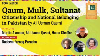 KhiLF 2024 Qaum Mulk Sultanat Citizenship And National Belonging In Pakistan By Ali Usman Qasmi [upl. by Satsok]