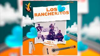 Los Rancheritos  Rancherito Rancherito [upl. by Asirrom585]