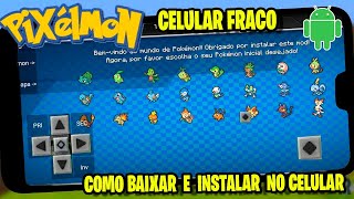 Pixelmon de PC no Celular  Como baixar e instalar muito simples COMPLETO CELULAR FRACO [upl. by Ynaffat501]