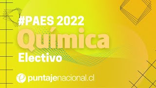 PAES 2022  Química electivo  Pregunta 55 [upl. by Anele]