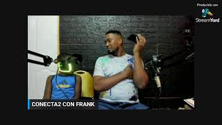 En el aire Conecta2 Con Frank gracias [upl. by Eittel]